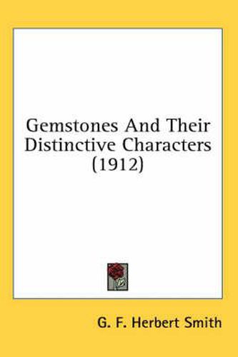 Cover image for Gemstones and Their Distinctive Characters (1912)