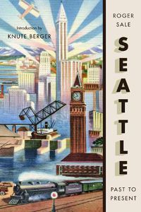 Cover image for Seattle, Past to Present