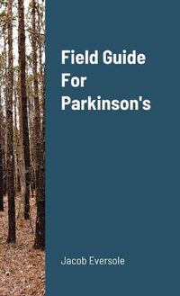 Cover image for Field Guide For Parkinson's