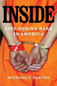 Cover image for Inside: Life Behind Bars in America