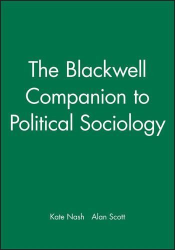 The Blackwell Companion to Political Sociology