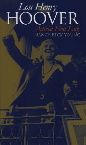 Cover image for Lou Henry Hoover: Activist First Lady