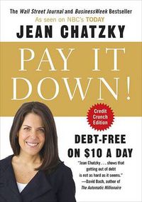 Cover image for Pay It Down!: Debt-Free on $10 a Day