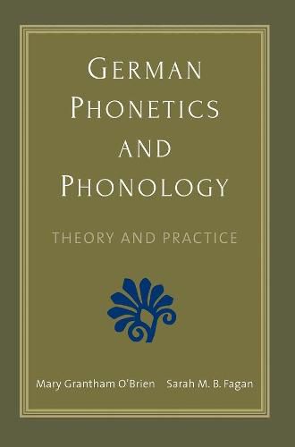Cover image for German Phonetics and Phonology: Theory and Practice
