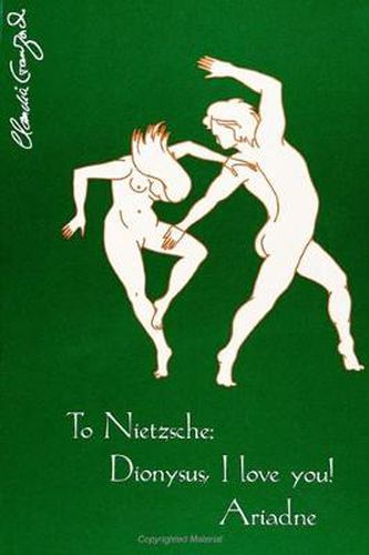 Cover image for To Nietzsche: Dionysus, I Love You! Ariadne