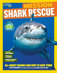 Cover image for Nat Geo Kids Mission Shark Rescue