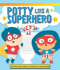 Cover image for Potty Like A Superhero Picture board Book OP