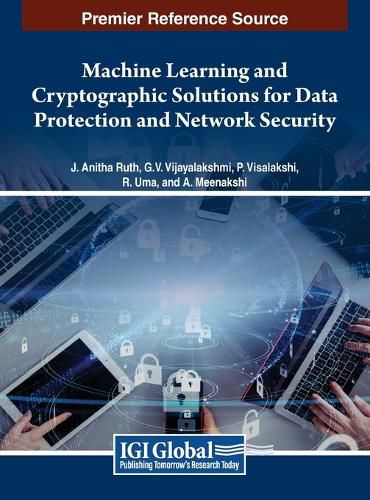 Cover image for Machine Learning and Cryptographic Solutions for Data Protection and Network Security