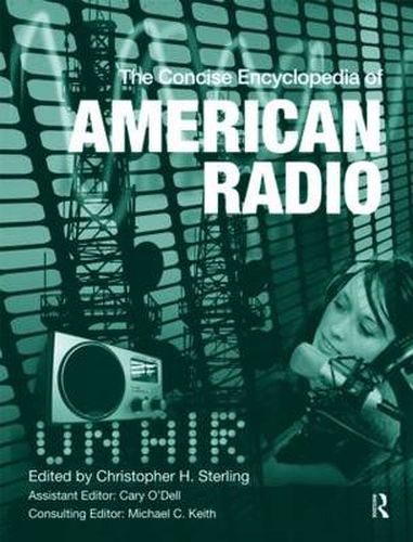 Cover image for The Concise Encyclopedia of American Radio