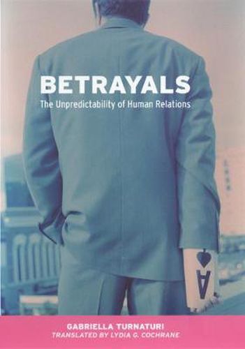 Cover image for Betrayals: The Unpredictability of Human Relations