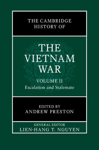 Cover image for The Cambridge History of the Vietnam War: Volume 2, Escalation and Stalemate