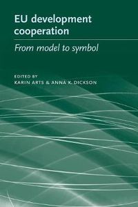 Cover image for EU Development Cooperation: From Model to Symbol