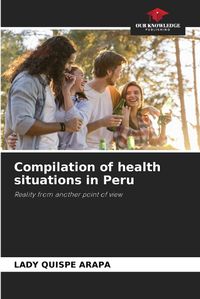 Cover image for Compilation of health situations in Peru