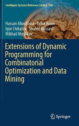 Cover image for Extensions of Dynamic Programming for Combinatorial Optimization and Data Mining