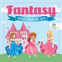 Cover image for Fantasy Activity Book for Girls