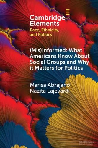 Cover image for (Mis)Informed: What Americans Know About Social Groups and Why it Matters for Politics