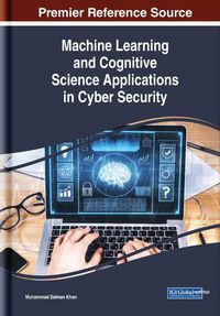 Cover image for Machine Learning and Cognitive Science Applications in Cyber Security