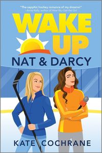 Cover image for Wake Up, Nat & Darcy