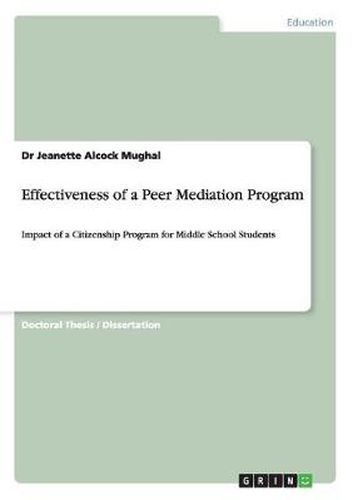 Cover image for Effectiveness of a Peer Mediation Program: Impact of a Citizenship Program for Middle School Students