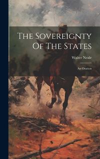 Cover image for The Sovereignty Of The States