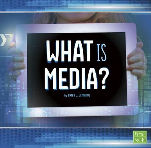 What Is Media?