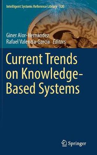 Current Trends on Knowledge-Based Systems