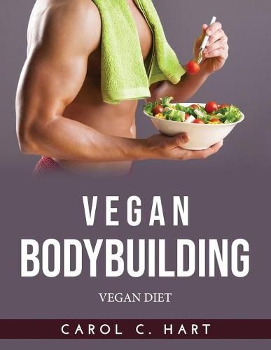 Cover image for Vegan Bodybuilding: Vegan Diet