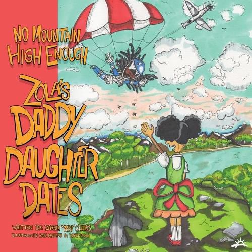 Cover image for No Mountain High Enough: Zola's Daddy-Daughter Dates