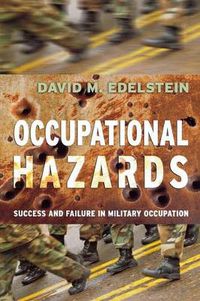 Cover image for Occupational Hazards: Success and Failure in Military Occupation