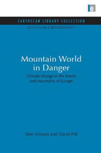 Mountain World in Danger: Climate change in the forests and mountains of Europe