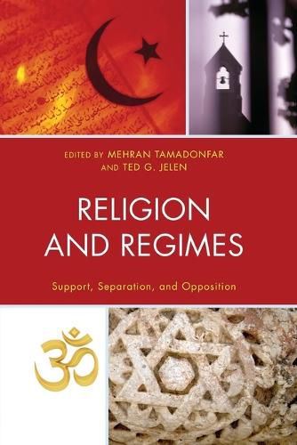 Cover image for Religion and Regimes: Support, Separation, and Opposition