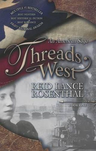 Cover image for Threads West: An American Saga (Threads West, an American Saga Book 1)