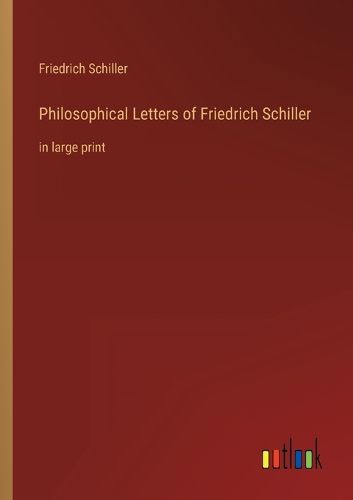 Cover image for Philosophical Letters of Friedrich Schiller