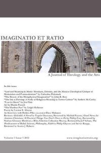 Cover image for Imaginatio Et Ratio: A Journal of Theology and the Arts, Volume 1, Issue 1 2012