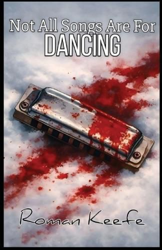 Cover image for Not All Songs Are For Dancing