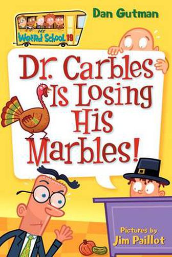 Cover image for My Weird School #19: Dr. Carbles Is Losing His Marbles!