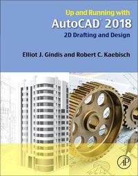 Cover image for Up and Running with AutoCAD 2018: 2D Drafting and Design