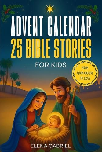Cover image for Christian Advent Calendar Book - 25 Bible Stories for Kids