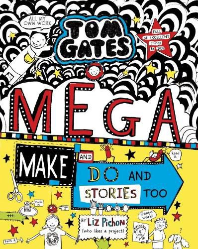 Mega Make and Do and Stories Too (Tom Gates #16)