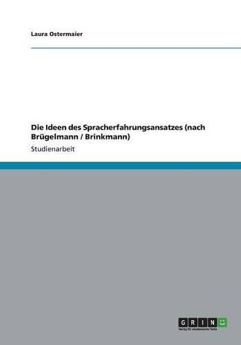 Cover image for Die Ideen des Spracherfahrungsansatzes (nach Brugelmann / Brinkmann)