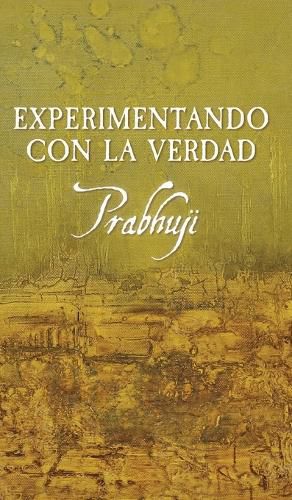 Cover image for Experimentando con la verdad