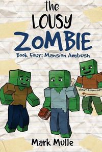 Cover image for The Lousy Zombie Book 4