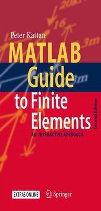 Cover image for MATLAB Guide to Finite Elements: An Interactive Approach