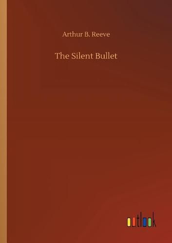 Cover image for The Silent Bullet