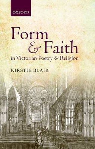 Cover image for Form and Faith in Victorian Poetry and Religion