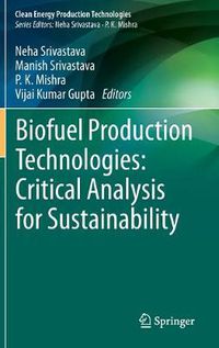 Cover image for Biofuel Production Technologies: Critical Analysis for Sustainability