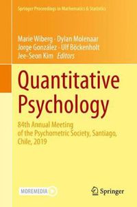 Cover image for Quantitative Psychology: 84th Annual Meeting of the Psychometric Society, Santiago, Chile, 2019