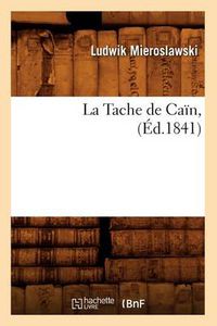 Cover image for La Tache de Cain, (Ed.1841)