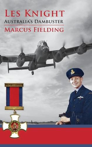 Les Knight: Australia's Dambuster