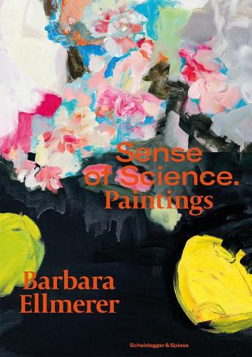 Cover image for Barbara Ellmerer. Sense of Science: Paintings